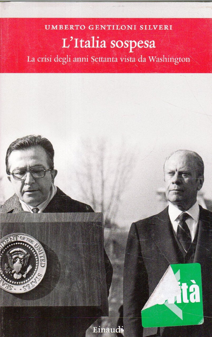 L' Italia sospesa : la crisi degli anni Settanta vista …