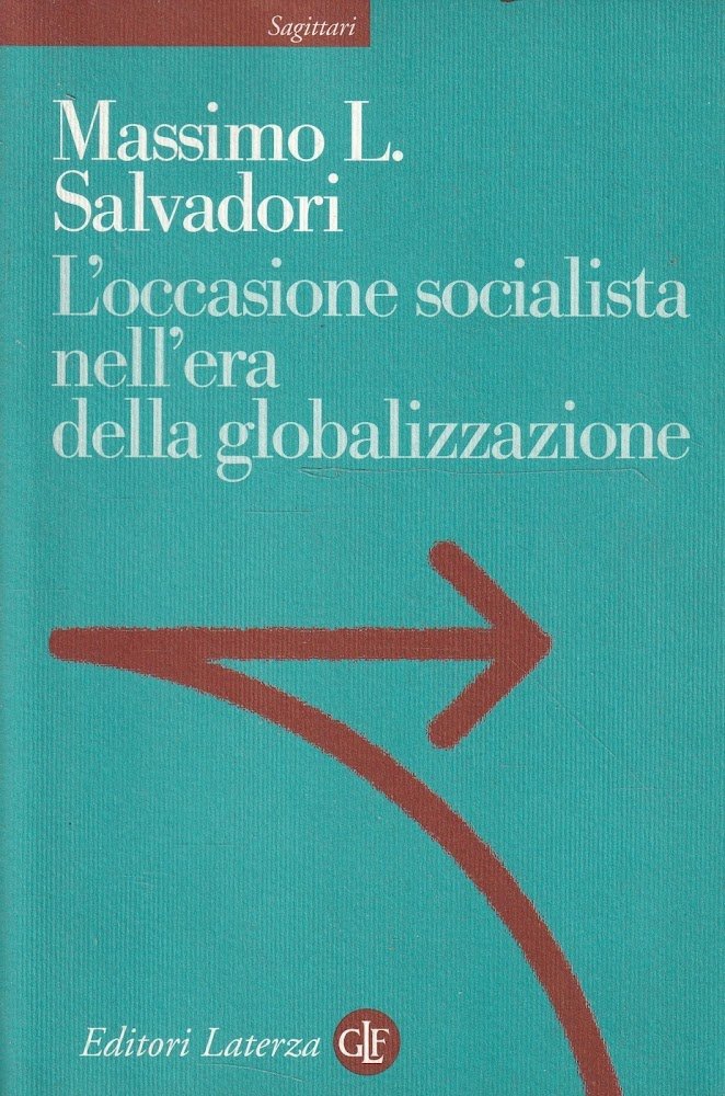 L' occasione socialista nell'era della globalizzazione
