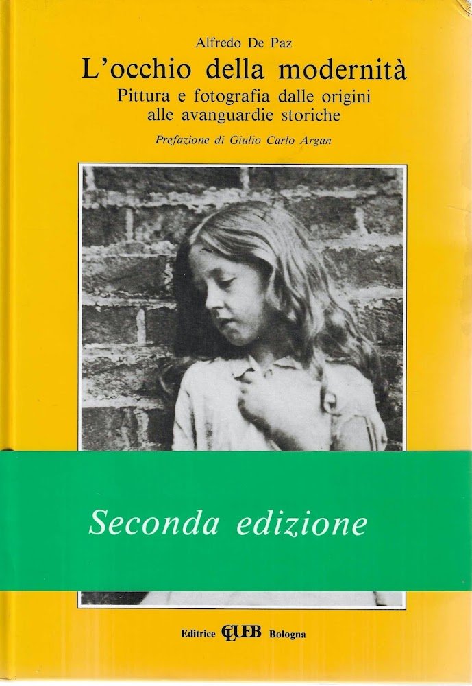 L'occhio della modernità. Pittura e fotografia dalle origini alle avanguardie …