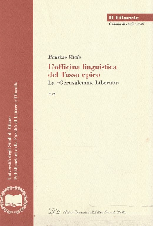 L' officina linguistica del Tasso epico -la Gerusalemme liberata (2 …
