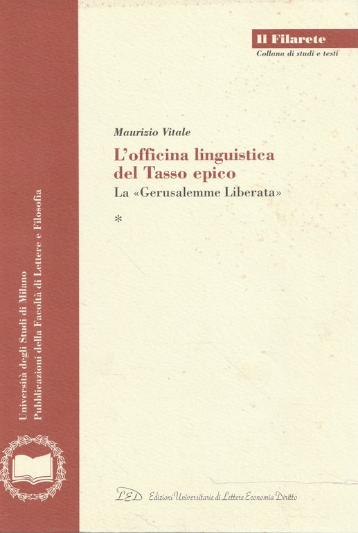 L' officina linguistica del Tasso epico -la Gerusalemme liberata (2 …
