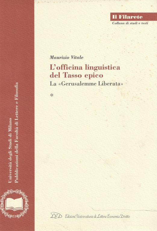 L' officina linguistica del Tasso epico -la Gerusalemme liberata (2 …