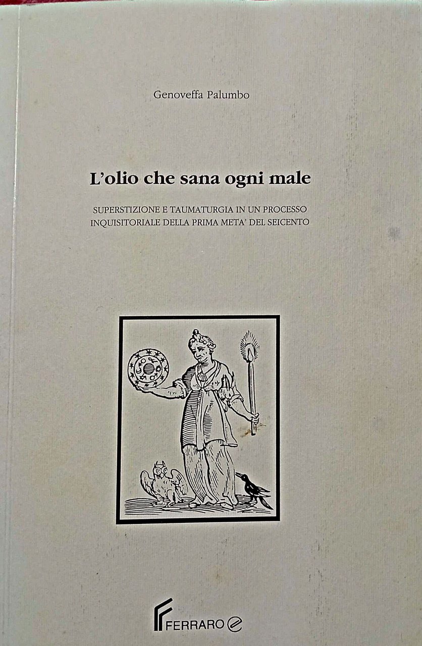 L'olio che sana ogni male