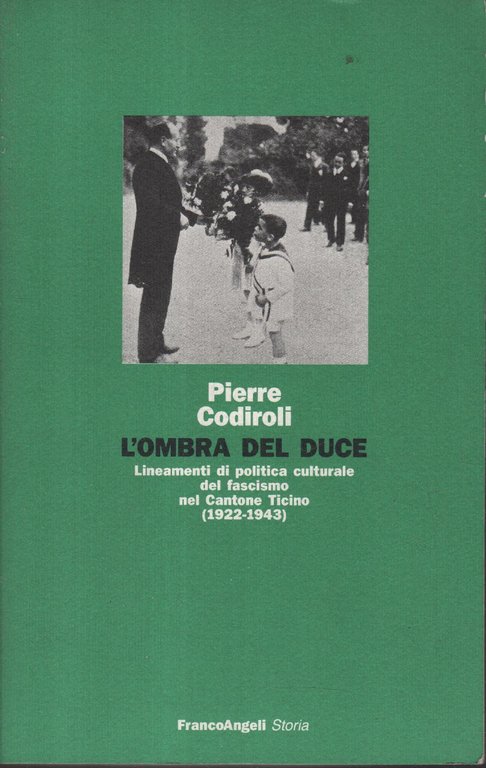 L' ombra del duce : lineamenti di politica culturale del …