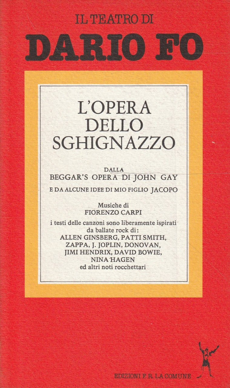 L'opera dello sghignazzo. Il teatro di Dario Fo