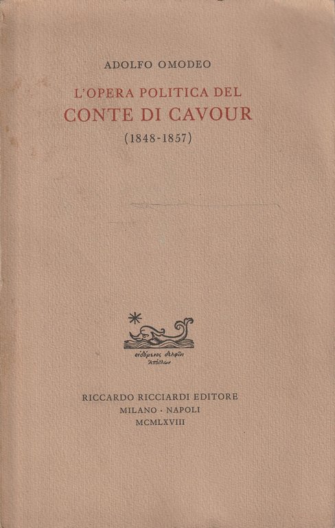 L'opera politica del conte Cavour (1848-1857)