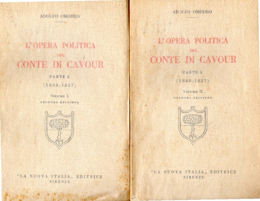 L'Opera politica del Conte di Cavour. Parte I. (1848-1857) Volumi …