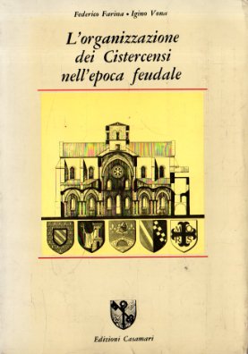 L'organizzazione dei Cistercensi nell'epoca feudale