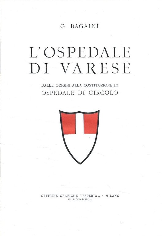 L'Ospedale di Varese dalle origini alla costituzione in ospedale di …