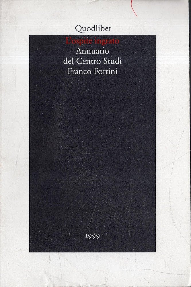L' ospite ingrato : annuario del centro studi Franco Fortini