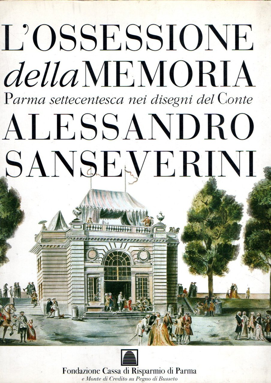 L'Ossessione della memoria - Parma settecentesca nei disegni del conte … | Immagine principale