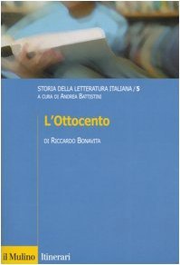 L' Ottocento (Storia della letteratura italiana / 5)