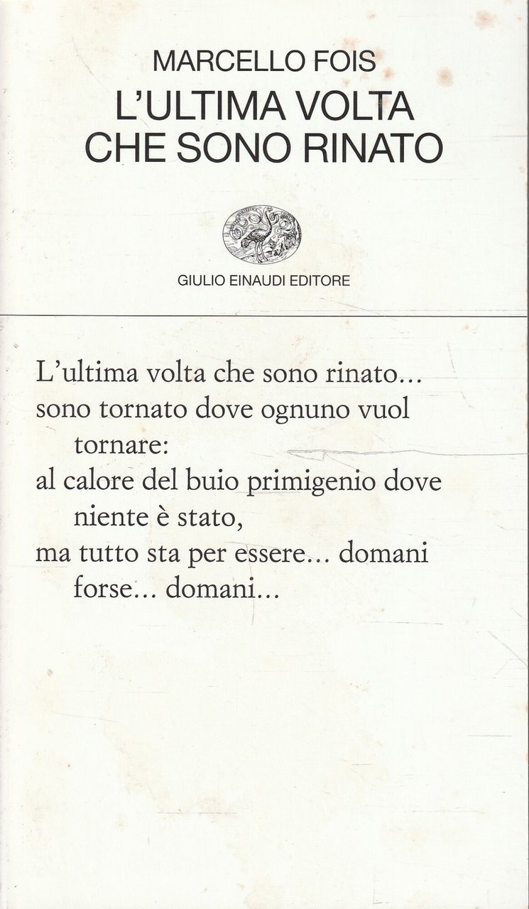 L' ultima volta che sono rinato