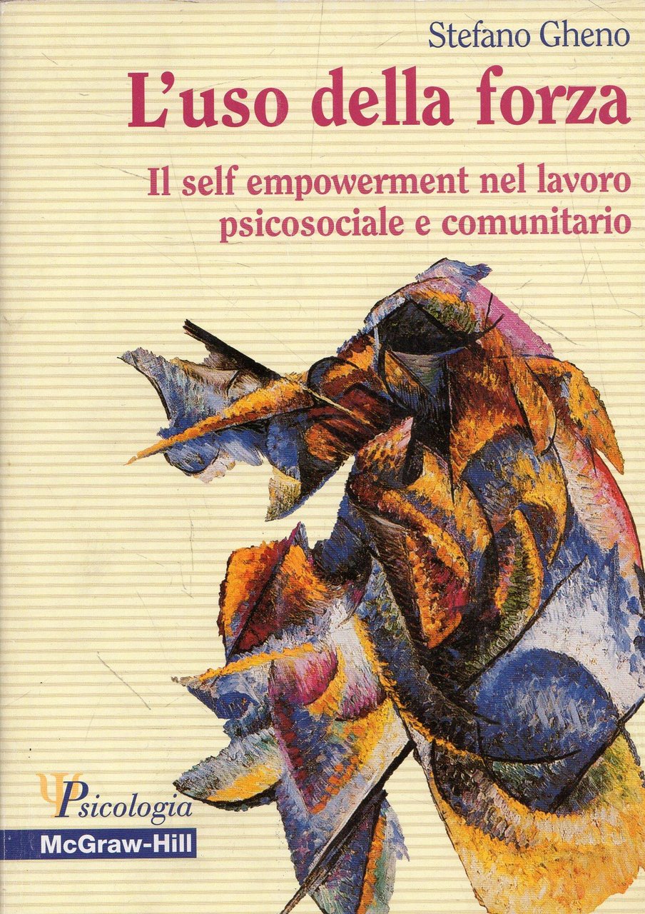 L' uso della forza : il self empowerment nel lavoro …