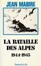 LA BATAILLE DES ALPES 1944 - 1945 | Immagine principale