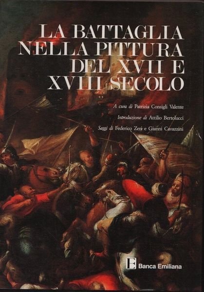 La battaglia nella pittura del XVII e XVIII secolo.