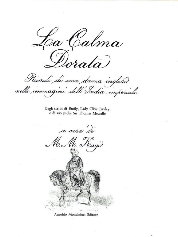 La Calma Dorata. Ricordi di una dama inglese nelle immagini …