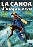 La canoa d'acqua viva