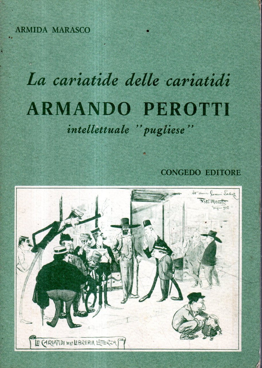 La cariatide delle cariatidi: Armando Perotti intellettuale "pugliese"