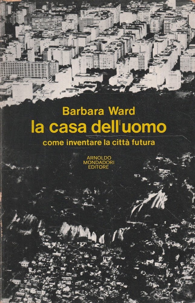 La casa dell'uomo: come inventare la città futura