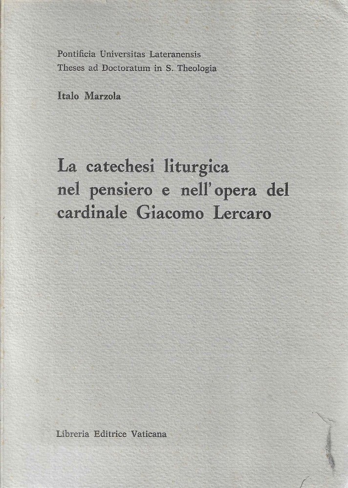 La catechesi liturgica nel pensiero e nell'opera del cardinale Giacomo …