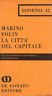 La città del capitale. Per una fondazione materialistica dell'architettura