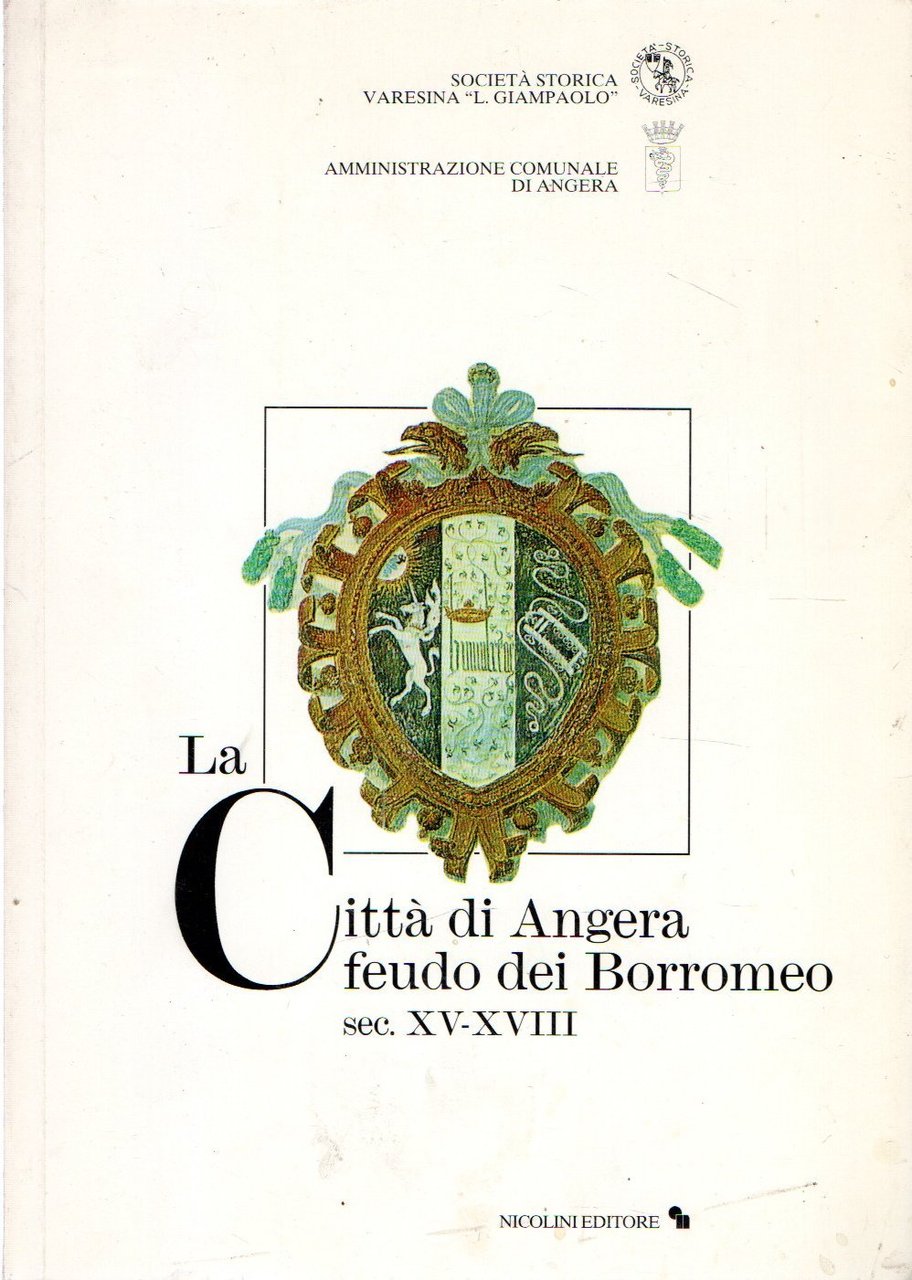 La città di Angera feudo dei Borromeo sec. XV-XVIII