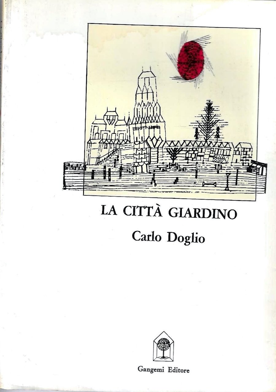 La città giardino. Crisi dell'utopia, città e urbanistica di fronte …