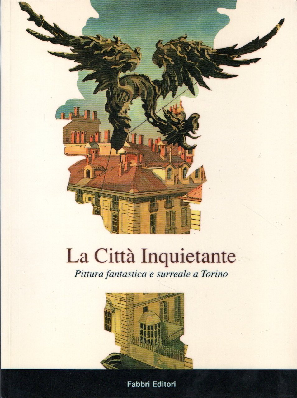 La città inquietante : Pittura fantastica e surreale a Torino | Immagine principale