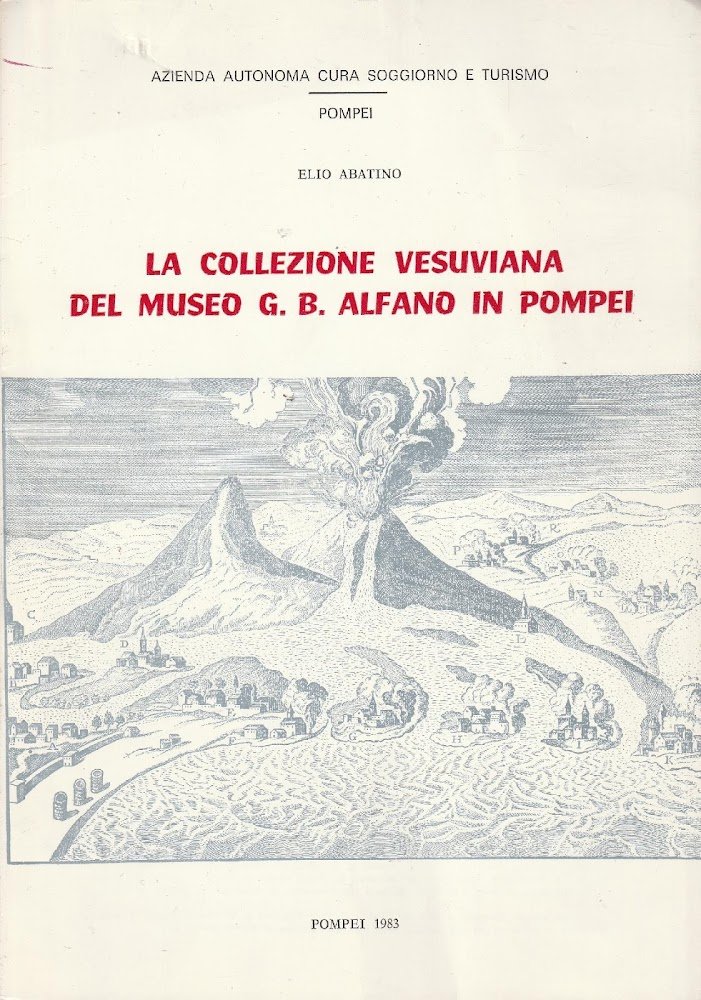 La collezione vesuviana del museo G.B Alfano in Pompei