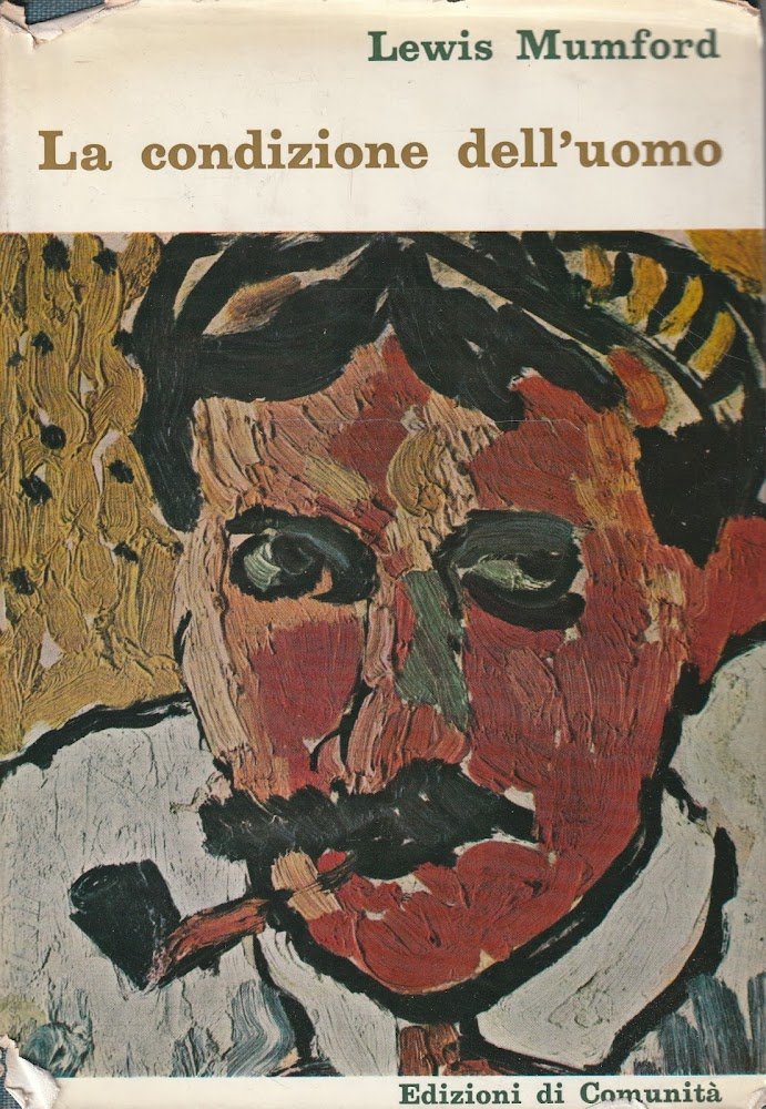 La condizione dell'uomo di Lewis Mumford