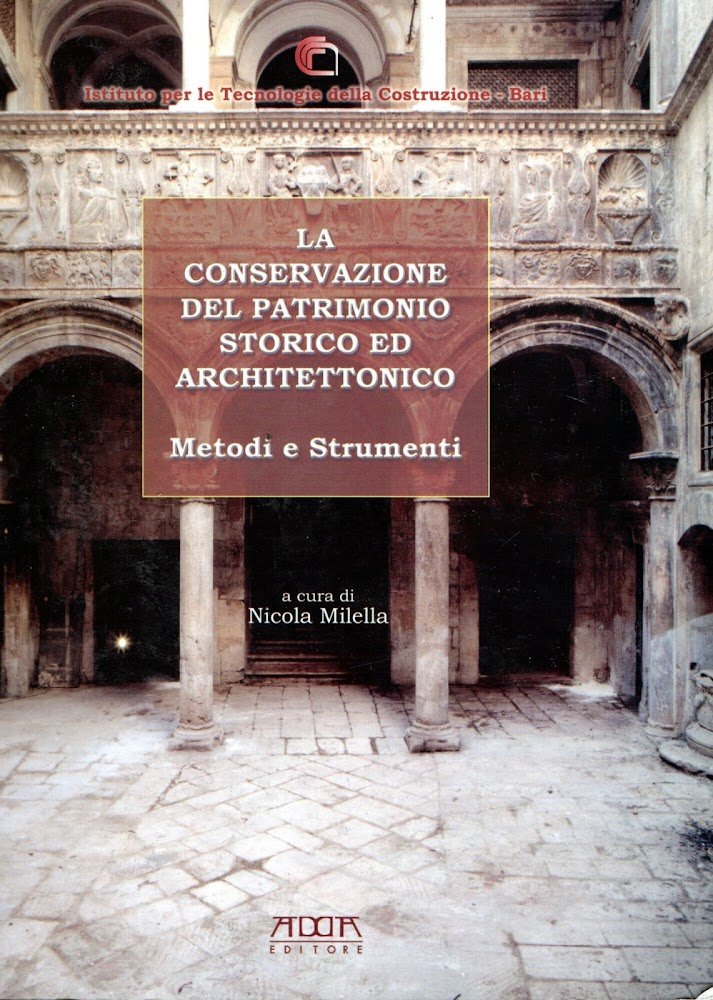 La conservazione del patrimonio storico ed architettonico : metodi e … | Immagine principale
