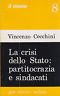LA CRISI DELLO STATO: PARTITOCRAZIA E SINDACATI