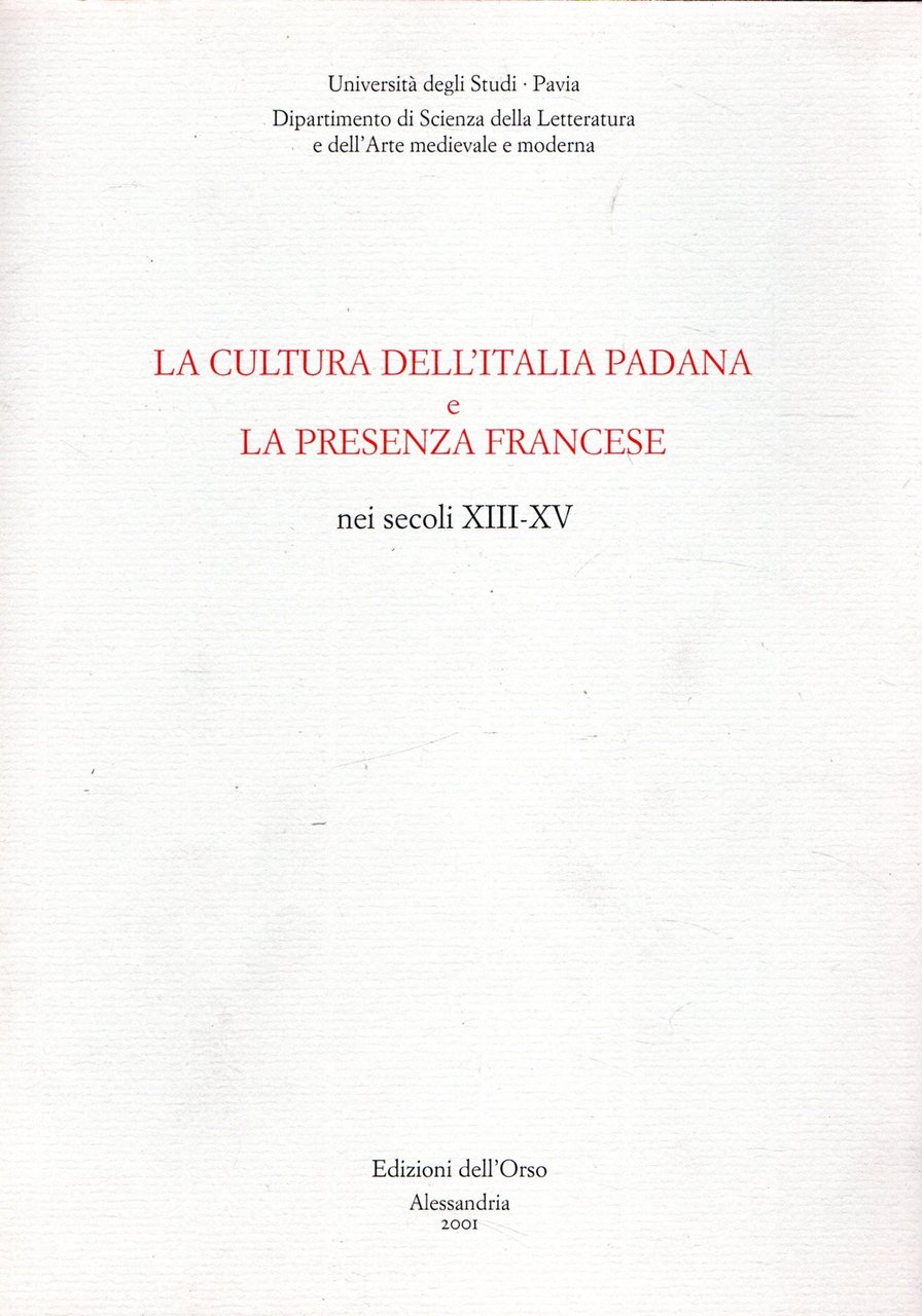 La cultura dell'Italia padana e la presenza francese nei secoli …