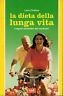 La dieta della lunga vita. I segreti dei centenari | Immagine principale