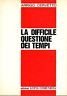 La difficile questione dei tempi | Immagine principale