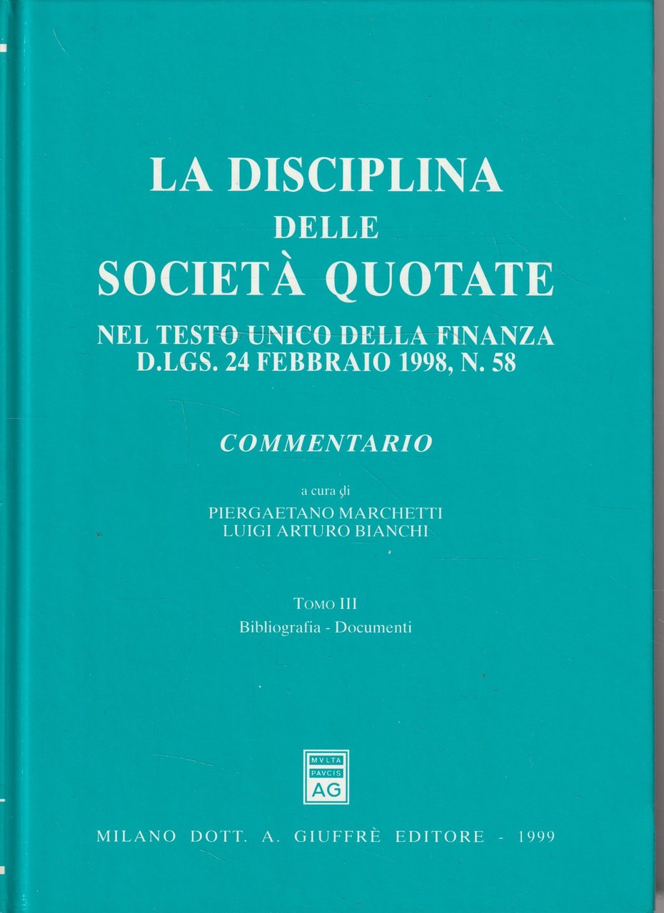 La disciplina delle società quotate : nel Testo unico della …