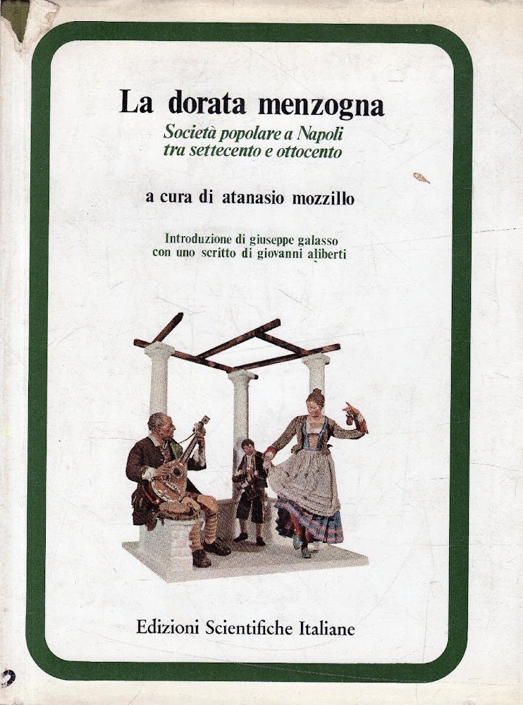 La dorata menzogna Società popolare a Napoli tra Settecento e …