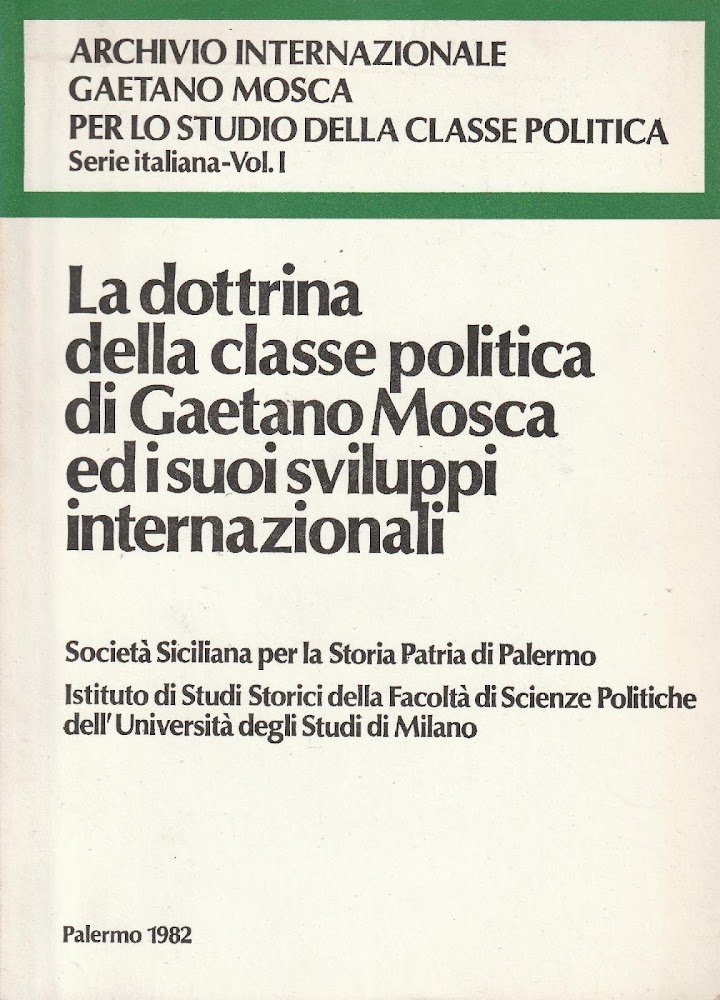 La dottrina della classe politica di Gaetano Mosca e i …