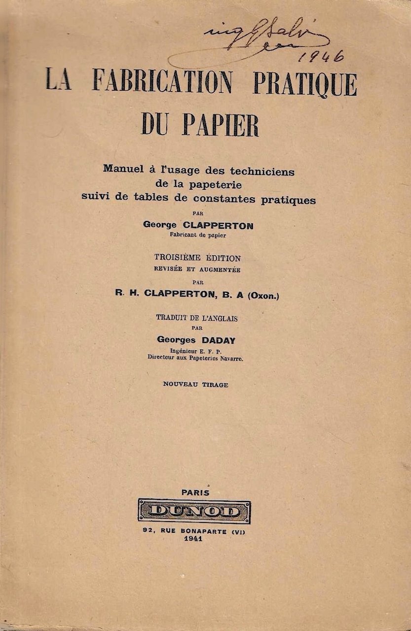 La fabrication pratique du papier. Manuel à l'usage des techniciens …