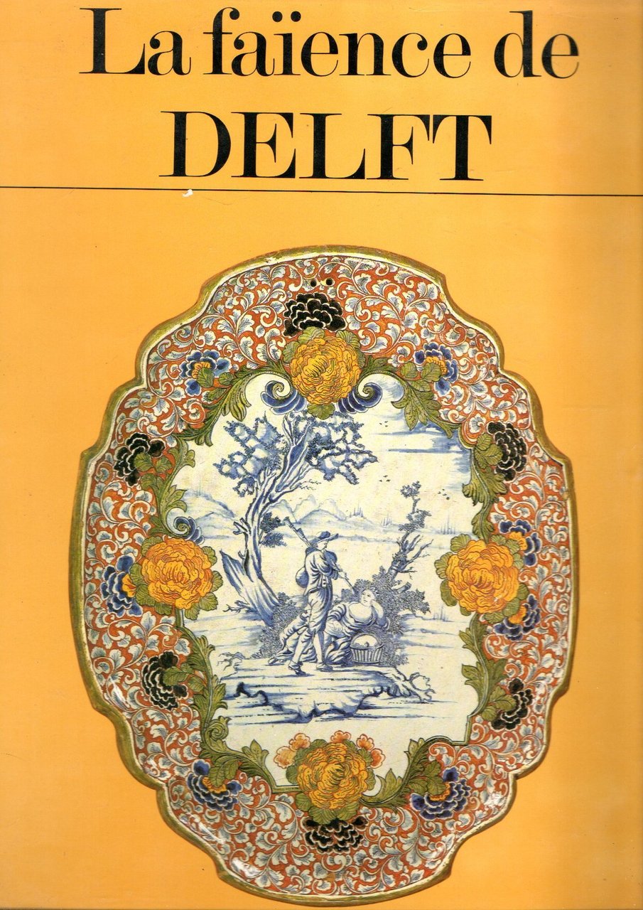 La faience de Delft