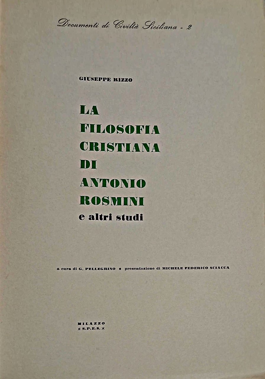 La filosofia cristiana di Antonio Rosmini e altri studii