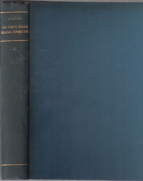 LA FONTE DELLA DIVINA COMMEDIA. Parte prima.