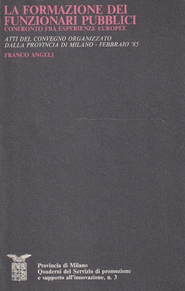 La formazione dei funzionari pubblici. Confronto fra esperienze europee