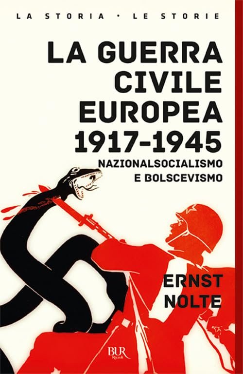 La guerra civile europea 1917-1945. Nazionalsocialismo e bolscevismo | Immagine Gallery 2