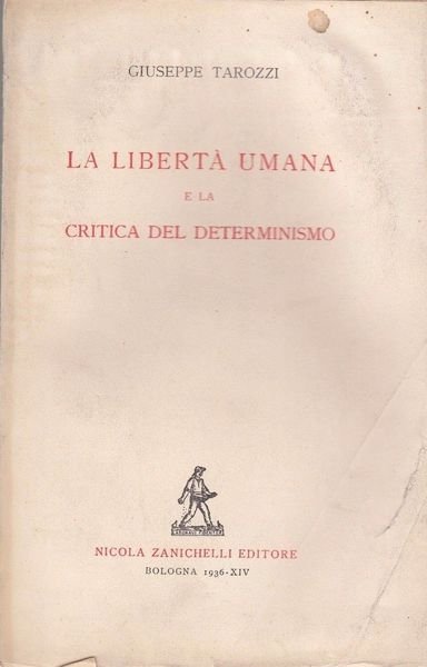 LA LIBERTà UMANA E LA CRITICA DEL DETERMINISMO | Immagine principale