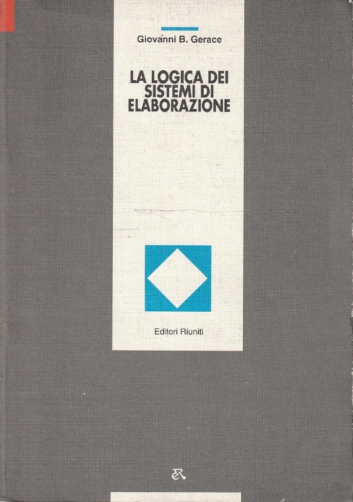La logica dei sistemi di elaborazione