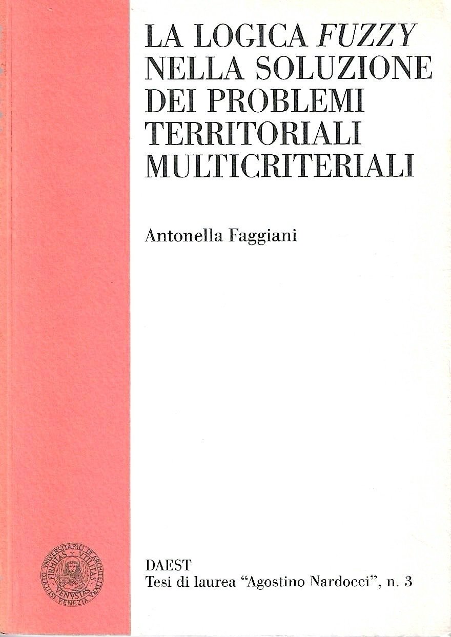 La logica fuzzy nella soluzione dei problemi territoriali multicriteriali (DAEST … | Immagine principale