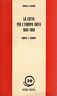 La lotta per l'Europa unita 1940-1958