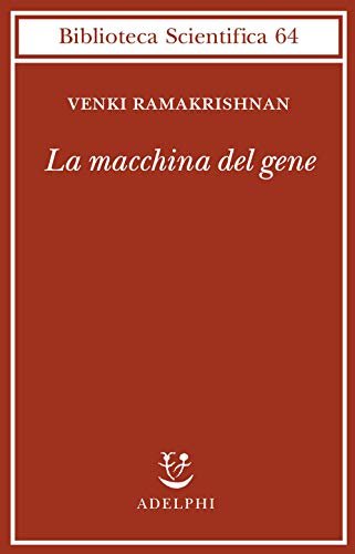 La macchina del gene: la gara per decifrare i segreti …